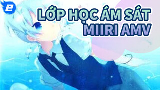 Miiro | Lớp học ám sát (Lớp 3E) / AMV / Tucao Bullet Comments Sub_2