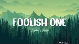 Foolish One | Taylor Swift - Taylor's version (Lyrics)