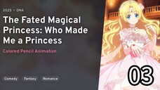 Mofa Gongzhu De Xiao Fannao | TheFatedMagicalPrincess: Who Made Me A Princess Episode 3