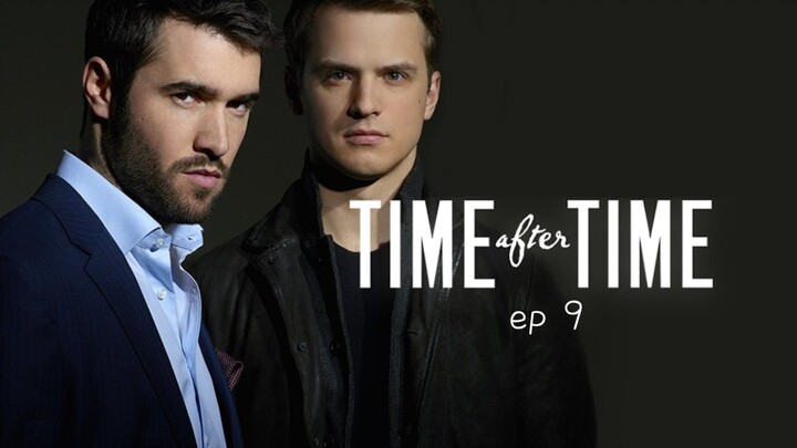 time after time ep 9