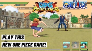 New One Piece Game! OPG: Pirates Legend Gameplay First Look iOS Android