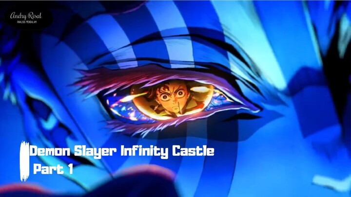 Kimetsu no Yaiba Infinity Castle – Part 1 | visual yang megah dan musik yang emosional.!