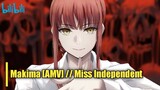 Makima [AMV] // Miss Independent