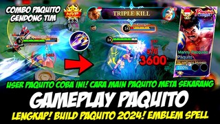 TIPS COMBO PAQUITO META SEKARANG❗CARA MAIN PAQUITO EXP❗BUILD PAQUITO TERSAKIT 2024❗GAMEPLAY PAQUITO