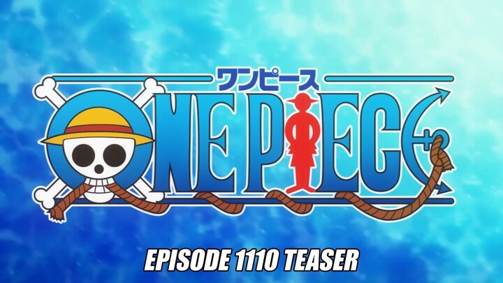 ONE PIECE Episode 1110 Teaser  | Survive! Deadly Combat with the Strongest Form of Humanity!