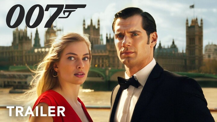 Bond 26 (2025) - Fan-Made Concept Trailer - Henry Cavill & Margot Robbie - Edit