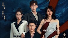 My Lethal Man (2023) Episode 21 Eng Sub