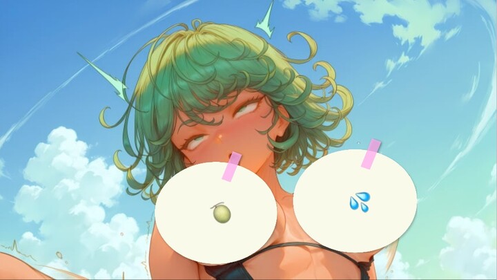 TATSUMAKI RASA ANGE ANGA LOH🥵💦