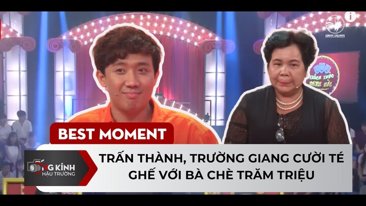 Trấn Thành, Trường Giang cười té ghế với bà chè trăm triệu | BC