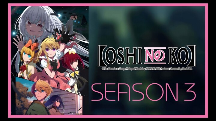 OSHI NO KO SEASON 3 (BAHASA INDONESIA REVIEW )