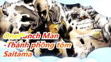 OnePunch Man|[Siêu Epic]Saitama: Tôi có thể bào mòn==. [Đeo tai nghe có hiệu ứng hay hơn]