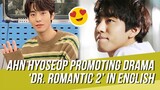 Footage of Ahn Hyoseop Promoting His Drama 'Dr. Romantic 2' in English Went Viral
