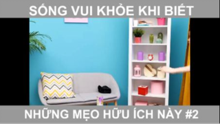 Sống vui khỏe khi biết những mẹo hữu ích này phần 2