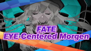 FATE|【Self-Drawn/FGO】EYE-Centered Morgen
