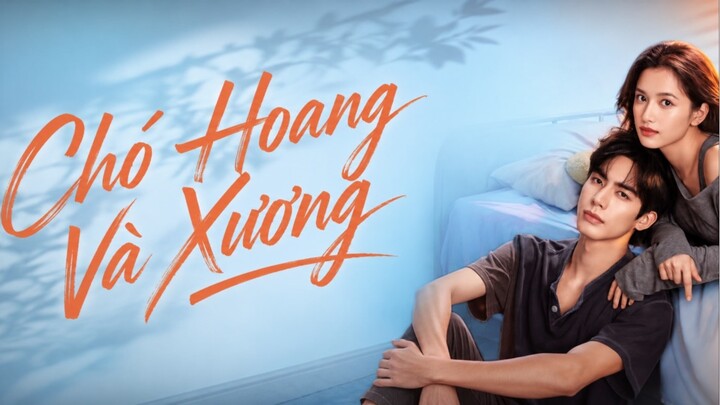 Chó Hoang Và Xương - Tập 16