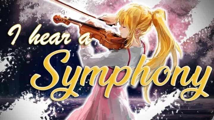 Your lie in april [AMV] I Hear a Symphony