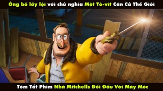 REVIEW PHIM NHÀ MITCHELL ĐỐI ĐẦU VỚI MÁY MÓC | THE MITCHELLS VS THE MACHINES