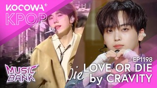CRAVITY - Love or Die | Music Bank EP1198 | KOCOWA+
