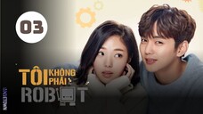 Tập 3 - Lồng Tiếng| Tôi Không Phải Robot - I'm Not a Robot (Chae Soo Bin, Yoo Seung Ho,...).