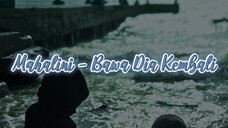 Mahalini - Bawa Dia Kembali | remelia