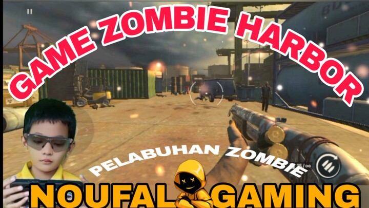 main game zombie harbor, zombie menyerang dari jarak jauh