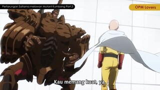 Pertarungan Saitama melawan Mutant Kumbang part. 3 [One Punch Man]