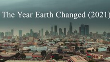 The Year Earth Changed (2021) | 4u Movies