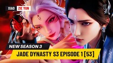 JADE DYNASTY S3 EPISODE 1 [53] •√ BRUTAL💥 Pertarungan Xiaofan, Lu Xueqi & Xiao Bai VS Hewan Kuno⁉️