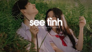 ♬ Lofi Lyrics/ See Tình - Hoàng Thùy Linh x meChill 「 Nhạc Chill TikTok 」