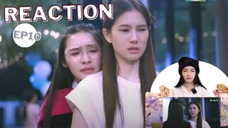 REACTION EP10 By Lookkaew l พี่ว้ากคะ...รักหนูได้มั้ย!? Love Senior The Series #lookkaewkamollak