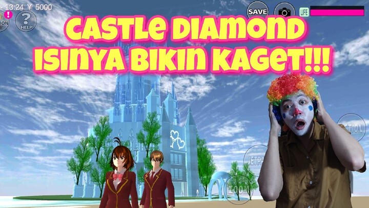 ISINYA BIKIN KAGET!!! CASTLE DIAMOND - SAKURA SCHOOL SIMULATOR - PART 5
