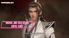 Wan Jie Du Zun Episode 183 sub indo