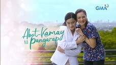 Abot Kamay Na Pangarap: Episode 220 Part 2/3 (May 23, 2023)