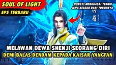 MENJADI DEWA HANYA UNTUK MEMBALASKAN DENDAM SANG IBU KEPADA ISTANA KEKAISARAN | Soul Of Light