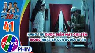 Hung thủ được điểm mặt gọi tên trong nhật ký của người bí ẩn | RỒI 30 NĂM SAU - TẬP 41