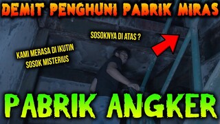 🔴  422- DEMIT PENGHUNI PABRIK MIRAS PART 1