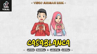 CASABLANCA - Nuha Bahrin & Naufal Azrin | Alfina Nindiyani ft Adzando Davema (Cover) | Lirik Animasi