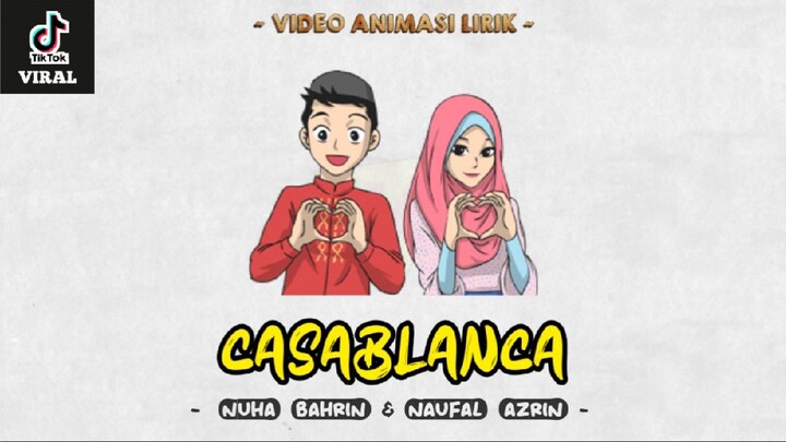 CASABLANCA - Nuha Bahrin & Naufal Azrin | Alfina Nindiyani ft Adzando Davema (Cover) | Lirik Animasi