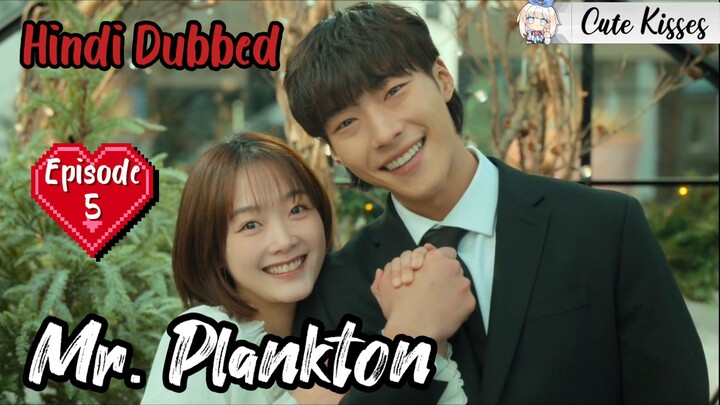 Mr. Plankton (2024) S-1| Episode - 5 Hindi Dubbed Korean drama HD quality 720p