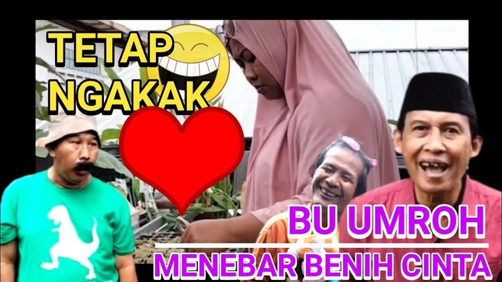 BU UMROH MENEBAR BENIH CINTA SLALU BIKIN NGAKAK||ASLI LUCU