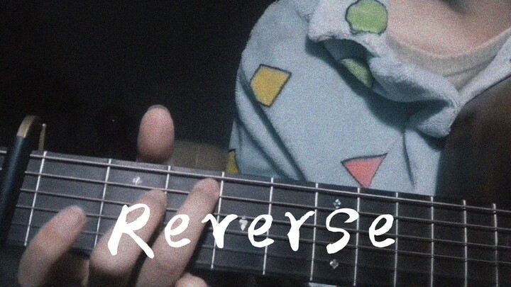 [Music]Covering <Reverse> with guitar playing and singing