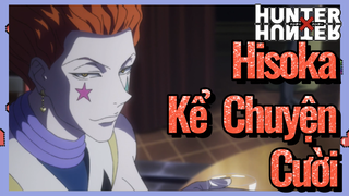 Hisoka Kể Chuyện Cười