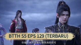 BTTH S5 EPS 129 (TERBARU)