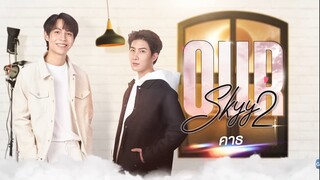 Our Skyy 2 (The Eclips) EP 2 Subtitle Indonesia