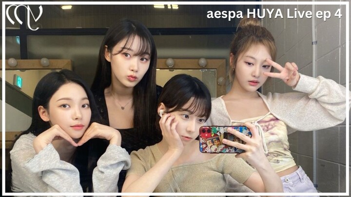 Ep 4 aespa Huya Live (Eng Sub)