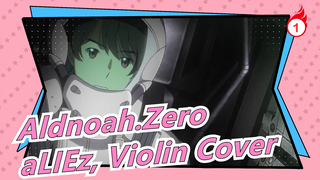[Aldnoah.Zero/Epic] aLIEz, Violin Cover with My Parents_A1