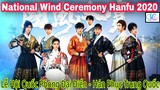 L4 - Lễ hội Quốc Phong Đại Điển Hán Phục 2020-National Wind Ceremony Hanfu 2020-国风大赏 Hanfu Chines