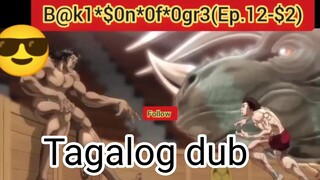 B@k1*$0n*0f*0gr3( Ep. 12 - $2 )Tagalog dubbed