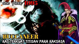 REVIEW OP 1095 - AYAH SANG YONKOU TERKUAT !!! | BUCCANEER RAS TERKUAT !!! | REVIEW ONE PIECE 1095