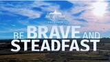 Be Brave and Steadfast _ Executive News Feature(720P_HD)